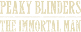 Peaky Blinders: Ölümsüz Adam