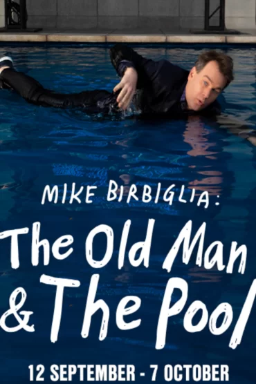 Mike Birbiglia: The Old Man and the Pool