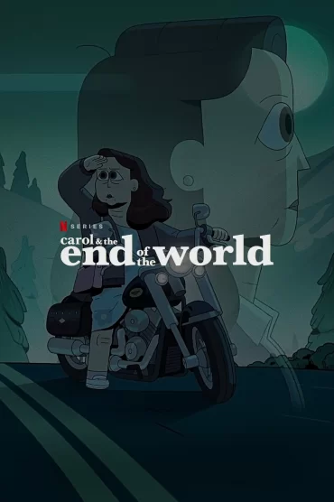 Carol & the End of the World
